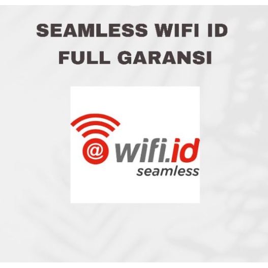 SEAMLESS WIFI ID full Garansi