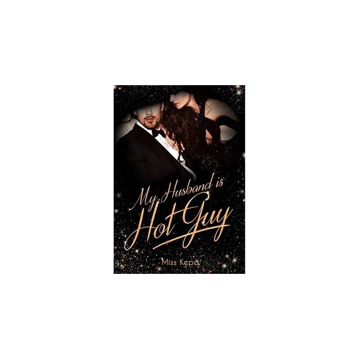 Novel My Husband is Hot Guy oleh Miss Kepo