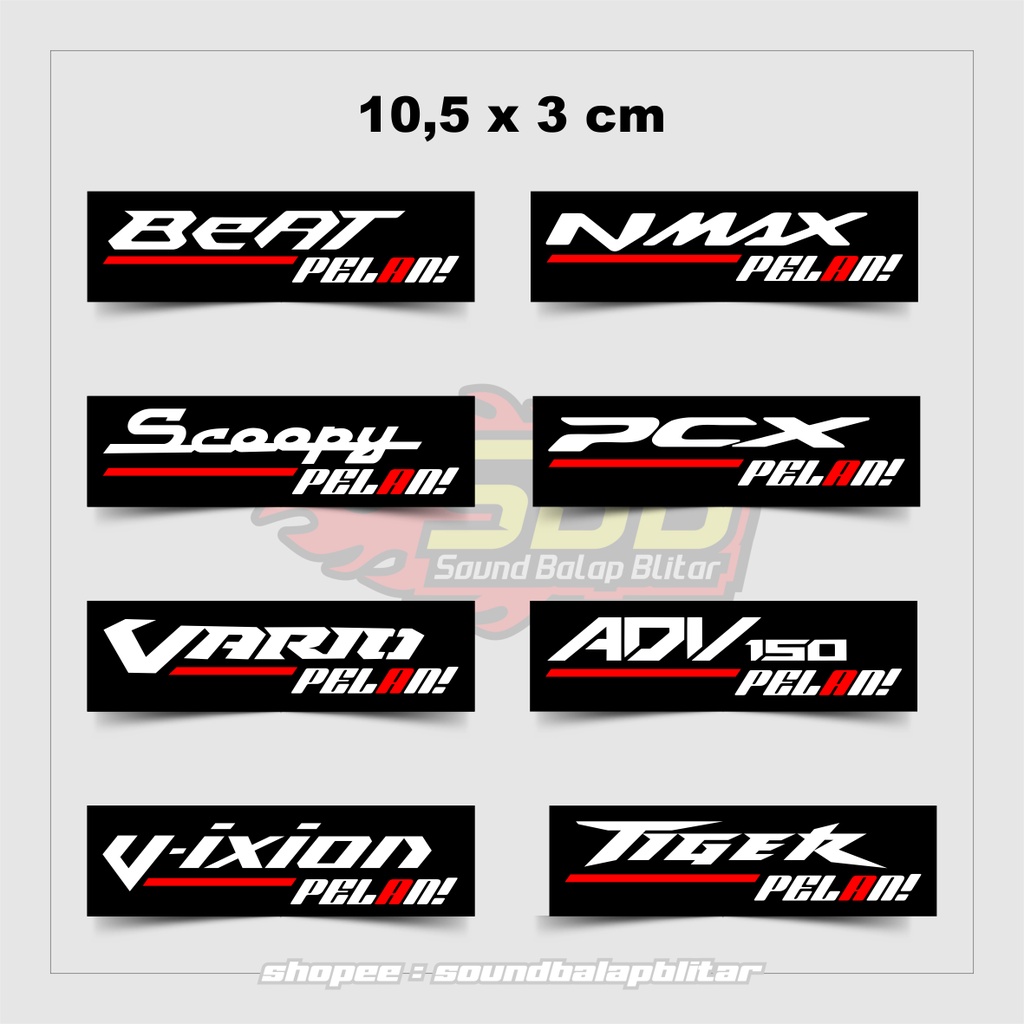 Stiker Viral Pelan Racing - Beat Vario Scoopy N Max - Soundbalapblitar