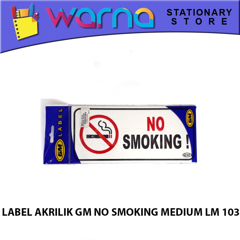 

LABEL ACRYLIC GM NO SMOKING MEDIUM LM 103