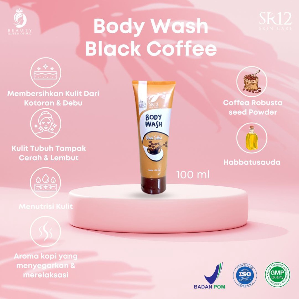 SR12 Body Wash Black Coffee Sabun Mandi Cair Shower Gel Scrub Kopi Mencerahkan Dan Mengangkat Sel Kulit Mati