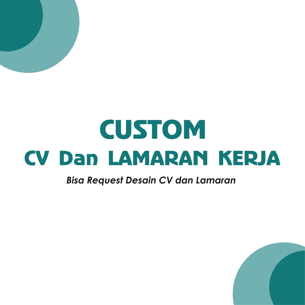 Desain Khusus CUSTOM CV + LAMARAN KERJA , Curriculum Vitae , Lamaran Kerja , Daftar Riwayat Hidup