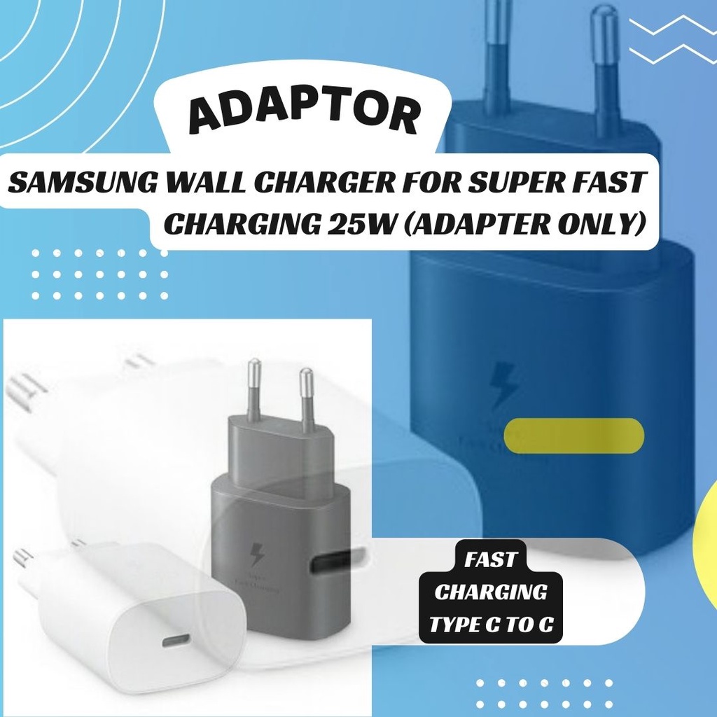 Samsung Wall Charger for Super Fast Charging 25W (Adaptor Only) - Black