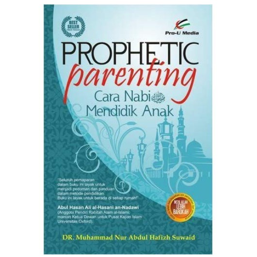 PROPHETIC PARENTING CARA NABI MENDIDIK ANAKREGULER