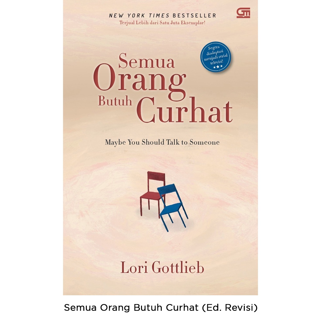 Gramedia Bali - Semua Orang Butuh Curhat (Ed. Revisi)