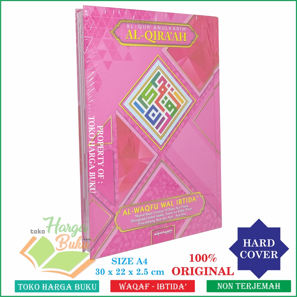 Al-Quran Al-Qira'ah A4 HC Kertas HVS Rasm Utsmani 18 Baris Ayat Waqaf Wal Ibtida' Mushaf Al Qiroah Al-Qiraah Penerbit Alfasyam