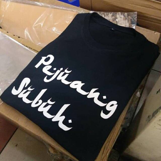 KAOS PEJUANG SUBUH