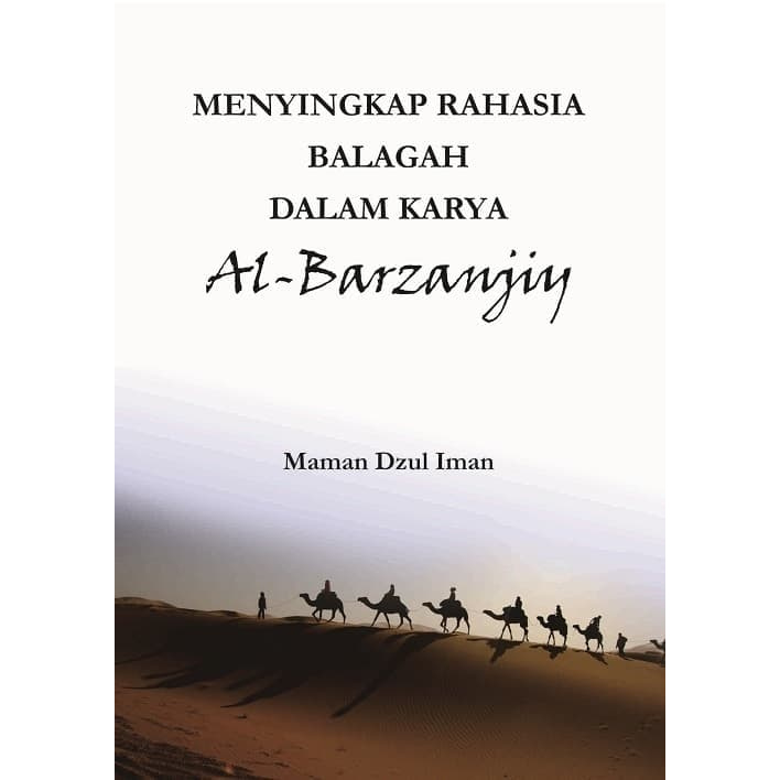 Jual Buku Menyingkap Rahasia Balagah Dalam Karya Al Barzanjiy Maman Dzul Iman Penerbit Buku