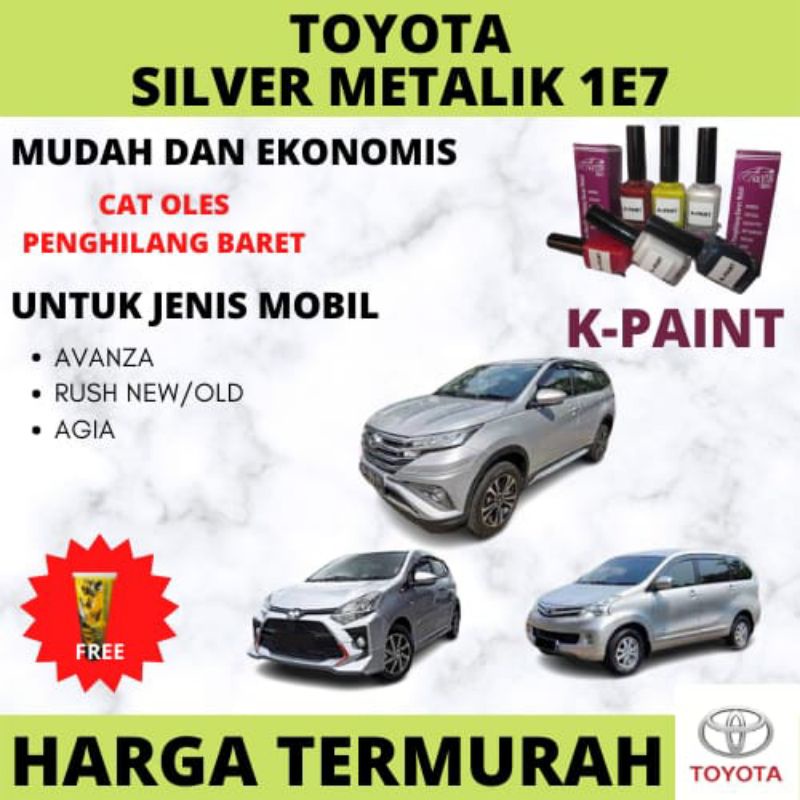 CAT OLES MOBIL TOYOTA SILVER METALICK 1E7,AVANZA,CALYA, RUSH,AGYA,VIOS