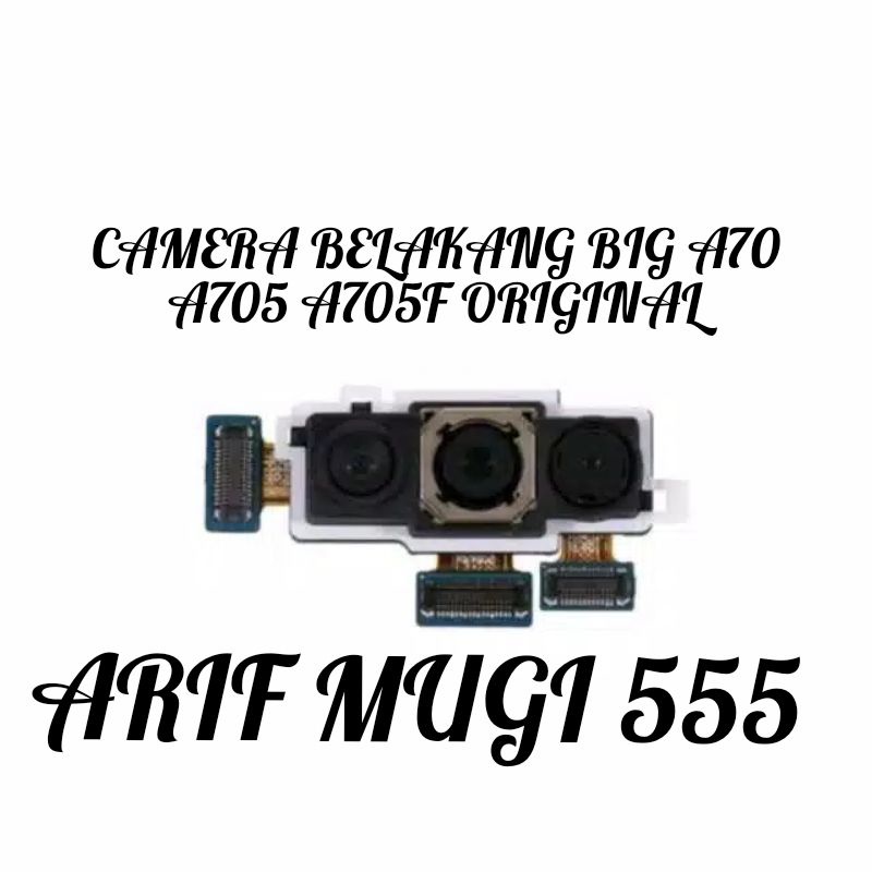 Camera Belakang Kamera Big Samsung A70 A705 A705F Original