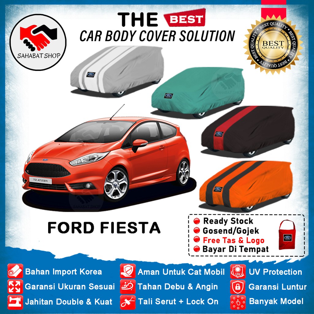 Sahabat Body Cover Mobil Ford Fiesta / Sarung Penutup Ford Fiesta Outdoor 2010 2011 / Tutup Mantel Selimut Mantol Jas Kerudung Terpal Kelambu Kerodong Bungkus Pelindung Mobil Fiesta Anti Air Waterproof Model Biru