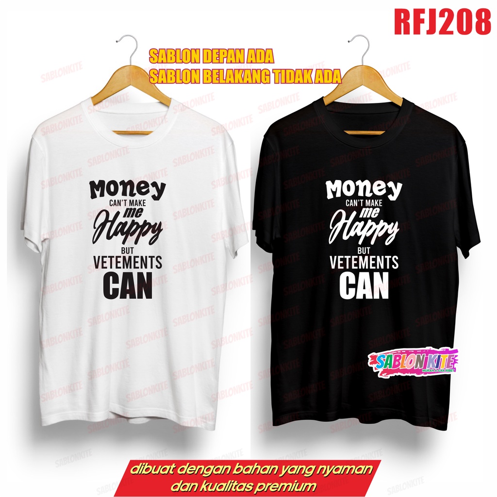 MURAH!!! KAOS HARUTO RFJ208 MONEY CAN'T MAKE ME HAPPY