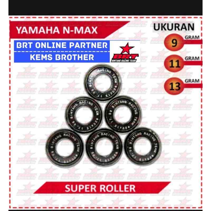 ROLLER BRT NMAX AEROX LEXI MIO M3 ALL NEW NMAX ALL NEW AEROX FINO 125 SOUL GT 125 FAZZIO FILLANO 9 Gram 10 Gram 11 Gram 12 Gram dan 13 Gram