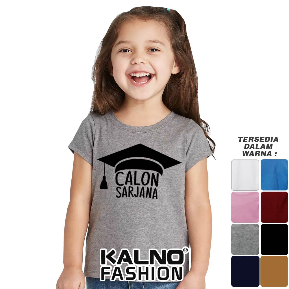 Baju Anak Print calon sarjana 309 - Anak Anak Umur 1 -  7 Tahun Ukuran S M L XL Bahan Katun polyeste