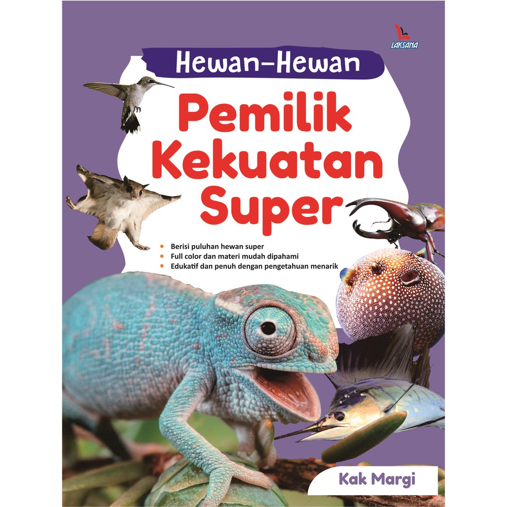 

Buku Hewan-Hewan Pemilik Kekuatan Super - Laksana