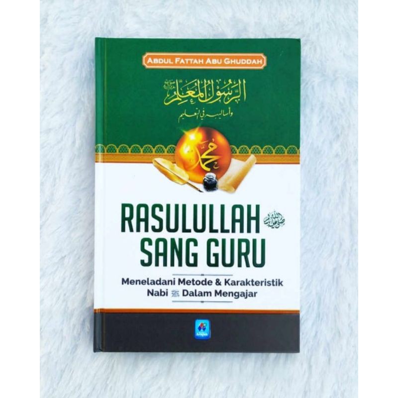 Rasulullah Sang Guru / Pustaka Arafah