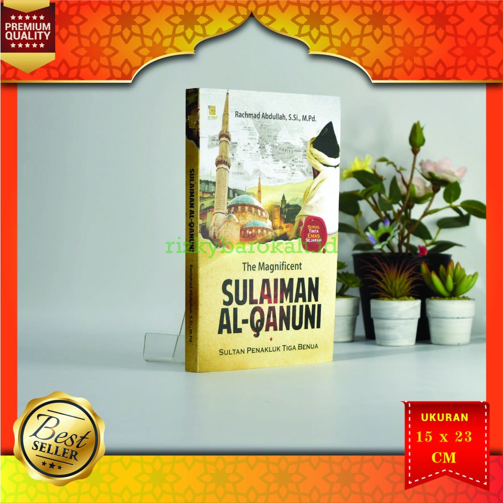 Jual Buku Tokoh Pahlawan Islam The Magnificent Sulaiman Al Qanuni