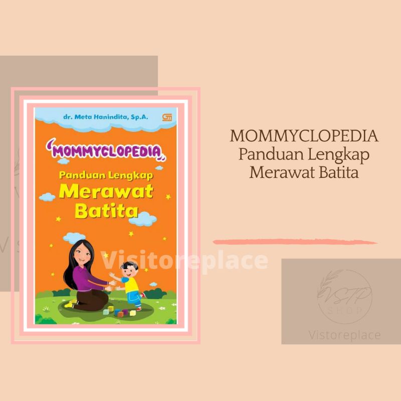 Buku Mommyclopedia:Panduan Merawat Batita - dr.Meta hanindita