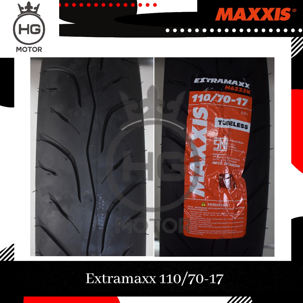 Ban Maxxis Extramaxx 110 / 70 -17 Tubeless 110 70 Ring 17 Murah