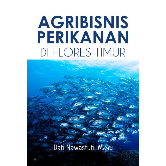 

Buku Agribisnis Perikanan di Flores Timur