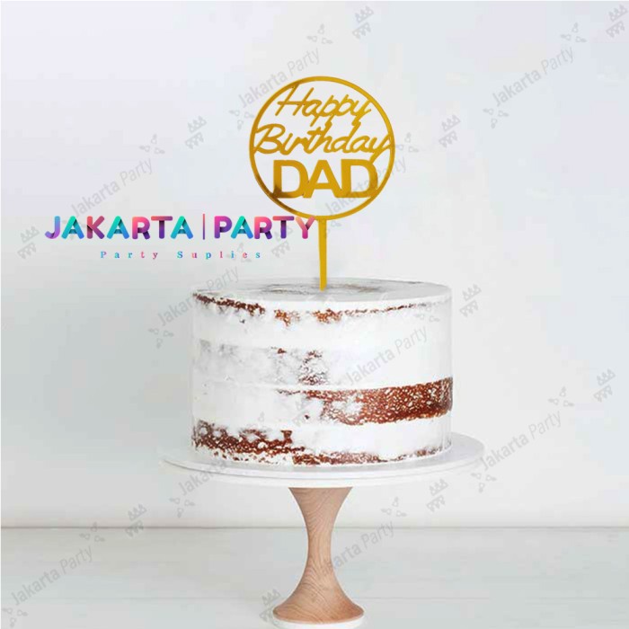 Cake Topper HBD DAD Bulat / Topper Cake Dekorasi Kue / Hiasan Kue