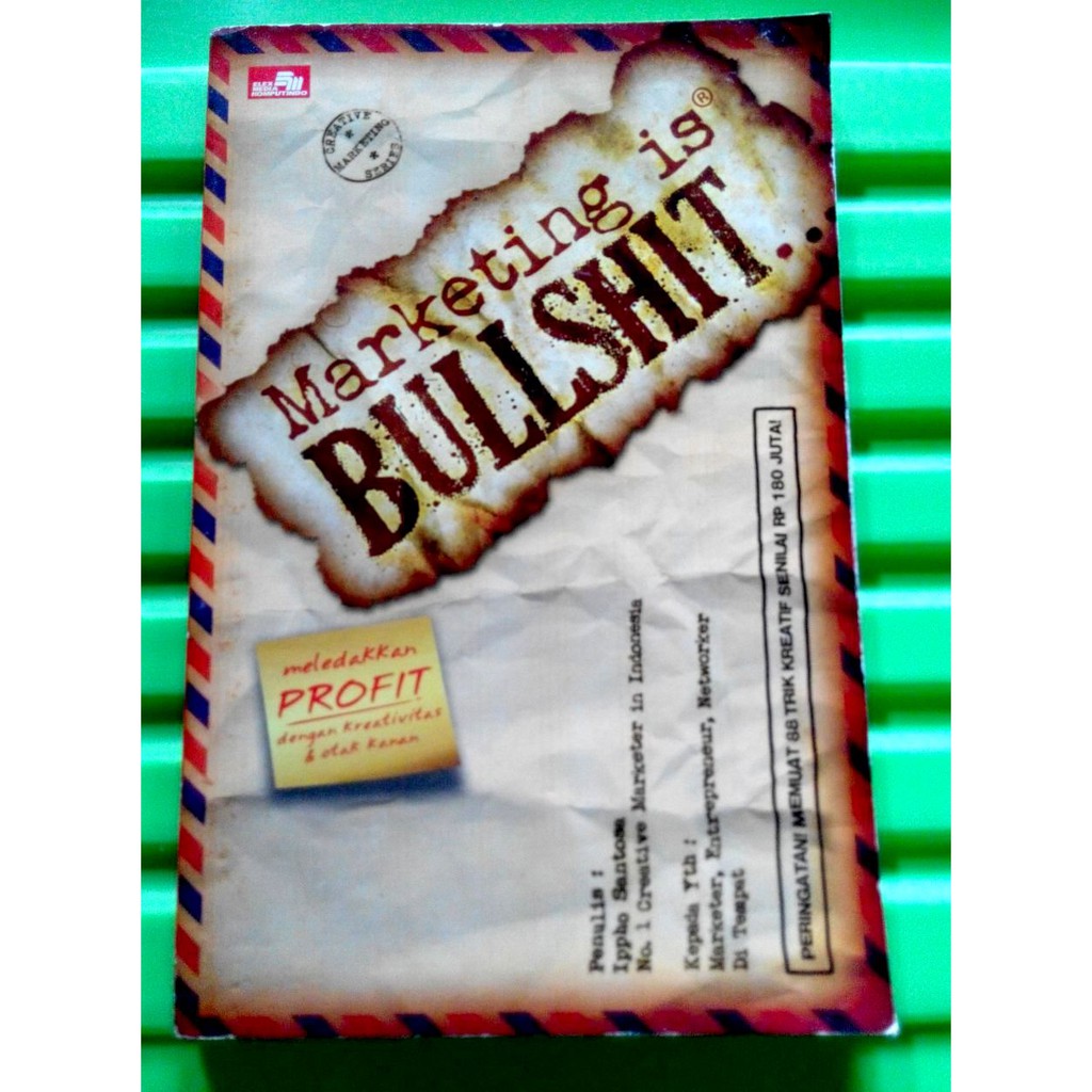 Ippho Santosa - Marketing Is Bullshit...