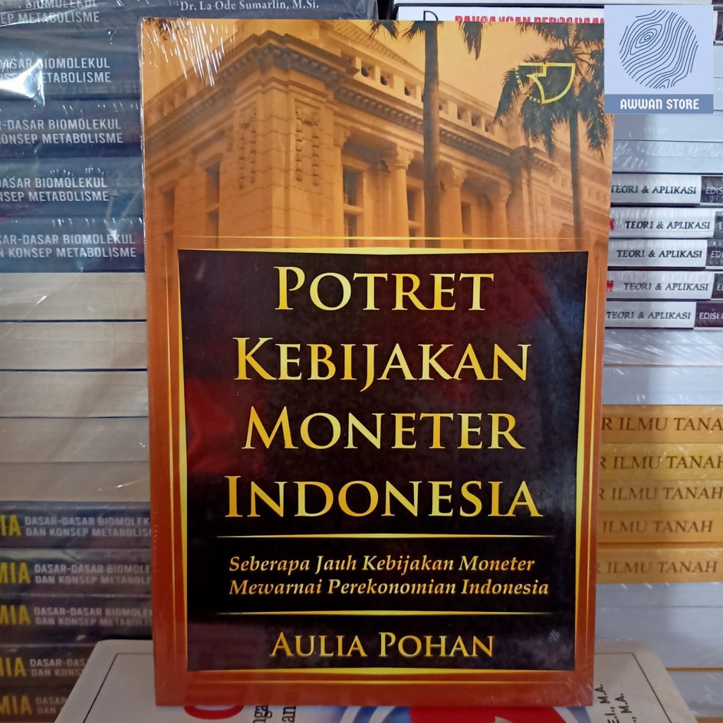 Potret Kebijakan Moneter Indonesia - Aulia Pohan