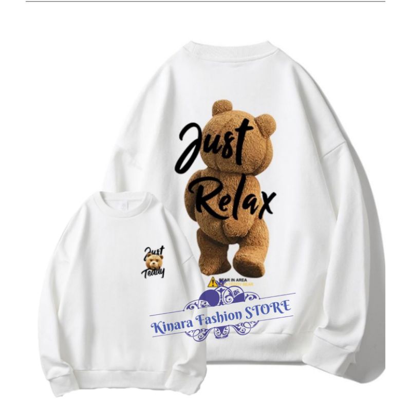 Sweater Crewneck JUST RELAX TEDDY BEAR Fashion terkini