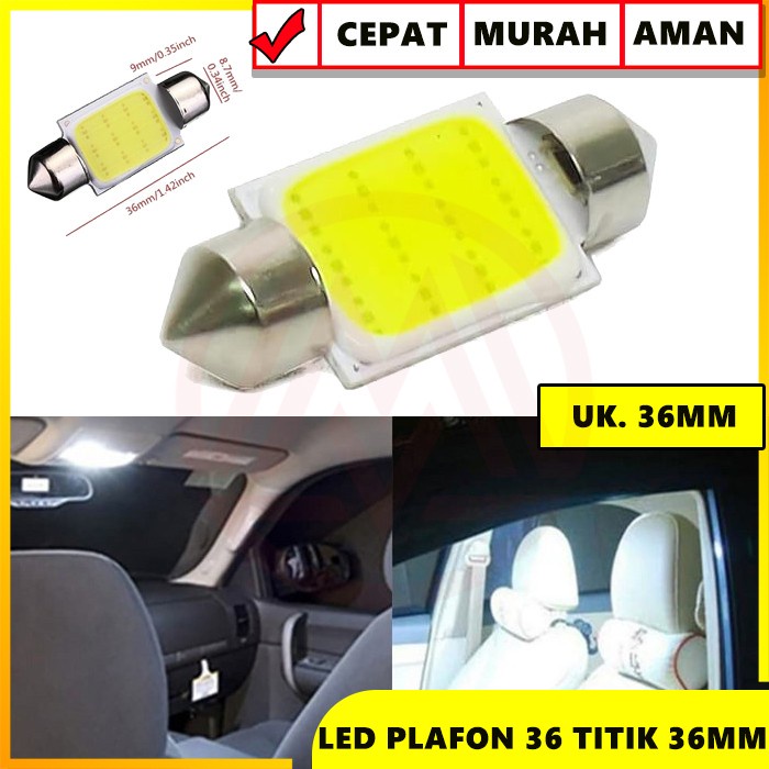 SALE!!! ORIGINAL LAMPU LED KABIN PLAFON FESTOON COB PLASMA 24 TITIK TERANG UNIVERSAL - LED PLAFON CANBUS ULTRA BRIGHT PRO 18 LED 27 LED 31MM 36MM LED FESTOON - Lampu Interior Mobil LED COB Dome Light - Lampu Mobil Headlight LED - INTERIOR MOBIL LED KABIN