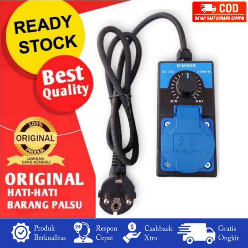 Standart DIMMER 2000 WATT PENGATUR KECEPATAN PUTARAN BOR, GERINDA Mesin DINAMO 2000 Watt, BOHLAM, MESIN JAHIT, HEATER, KOMPOR LISTRIK, KIPAS ANGIN, SAW, PEMANAS SOLDIER (STANDART)