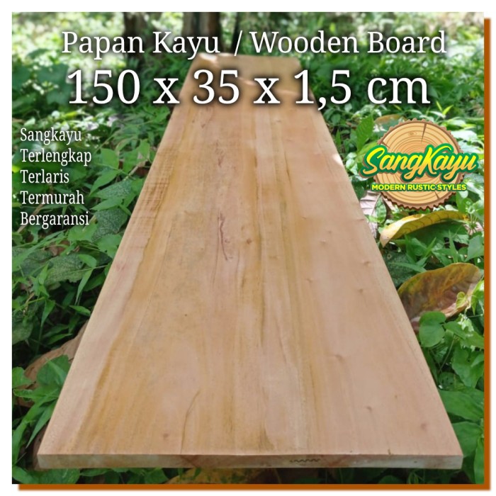 Papan kayu 150x35x1,5cm Wooden board bahan meja kayu