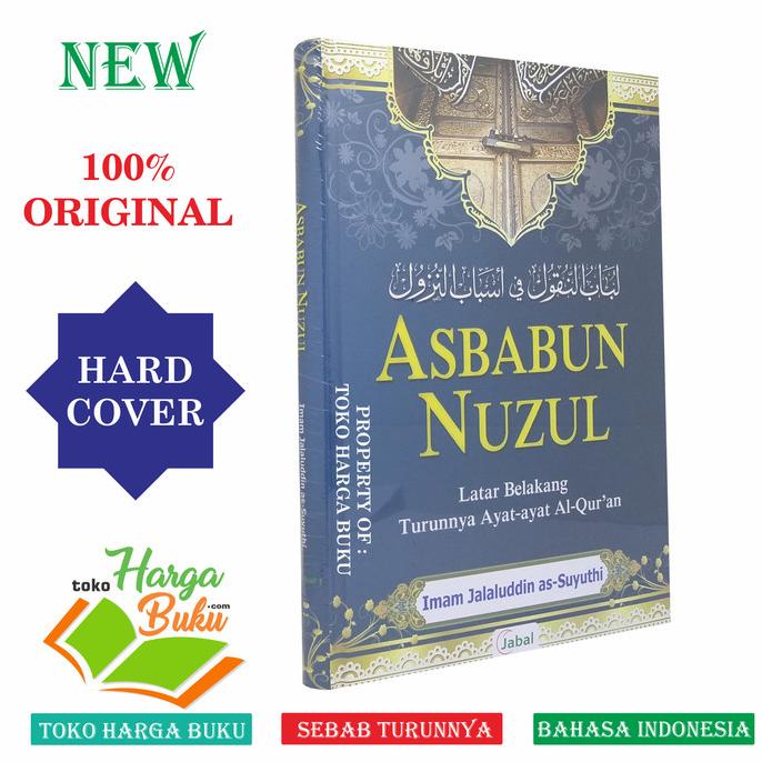 

Asbabun Nuzul - Latar Belakang Turunnya Ayat-Ayat Al-Quran JABAL Star Seller Termurah
