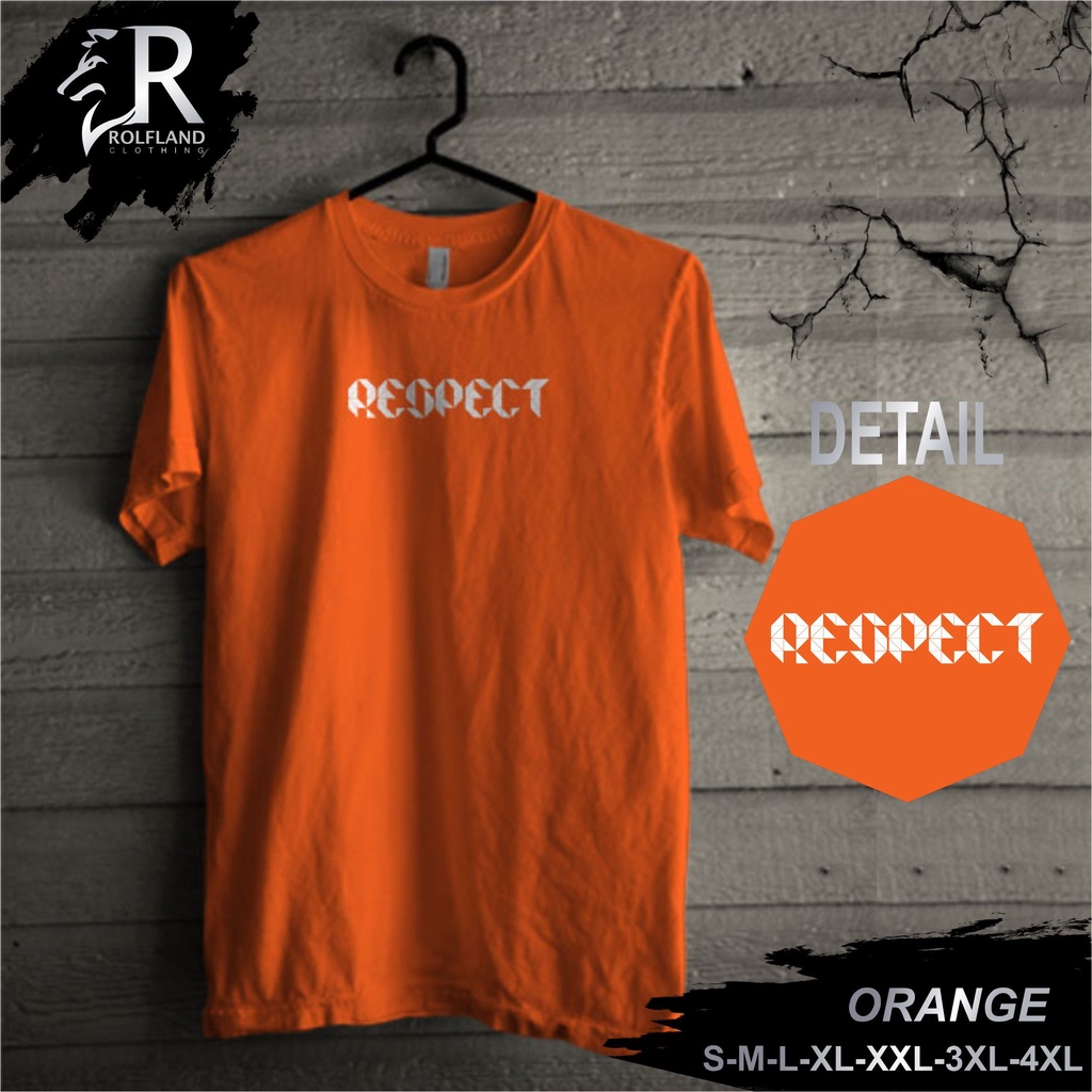 Kaos Pria Murah Distro Keren Polos Jumbo XXL Dewasa Motif Respect Orange Bahan Adem Nyaman