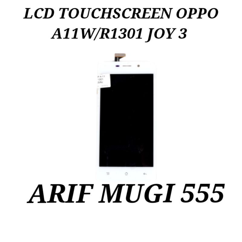 Lcd Oppo A11W/Lcd Fullset Touchscreen Oppo R1301 Joy 3 Original