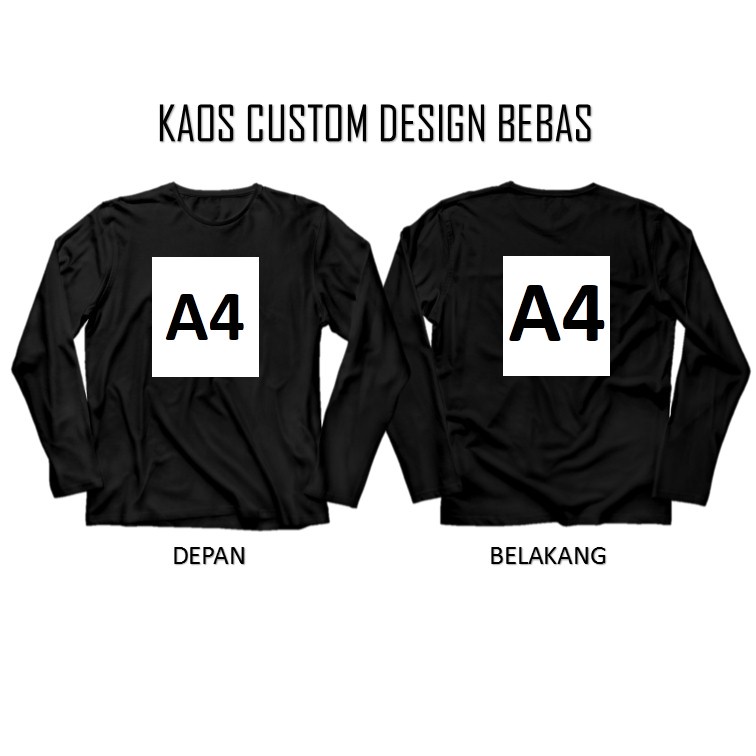 KAOS CUSTOM PANJANG 24S DEPAN BELAKANG A4