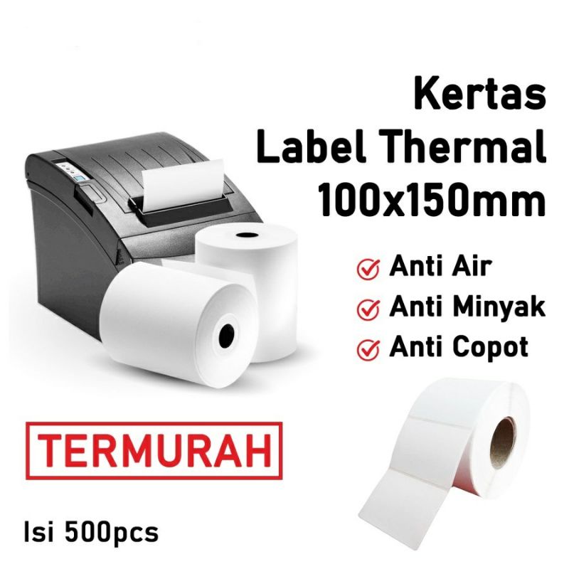 STICKER KERTAS THERMAL A6 100 x 150 mm 500PCS LABEL KERTAS THERMAL 500PCS 100 x 150 mm