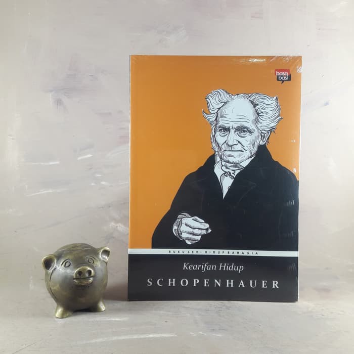 Kearifan Hidup - Arthur Schopenhauer