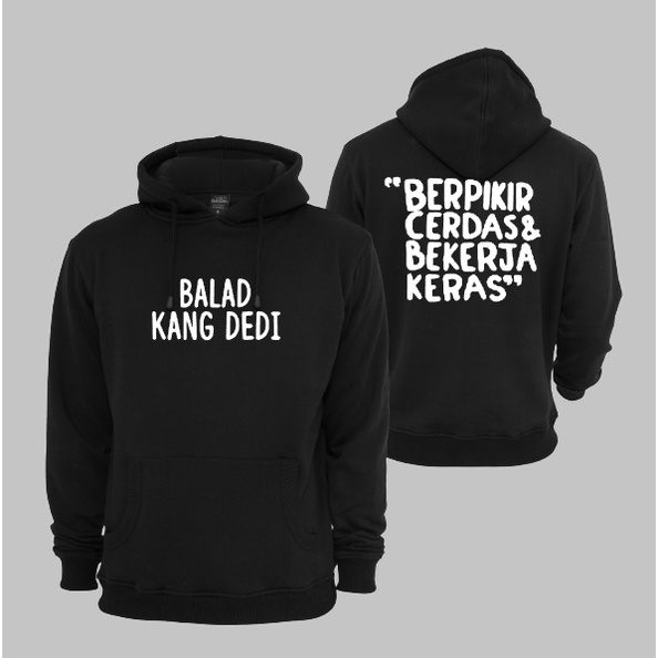 HOODIE BALAD KANG DEDI BERFIKIR CERDAS &  KERJA KERAS
