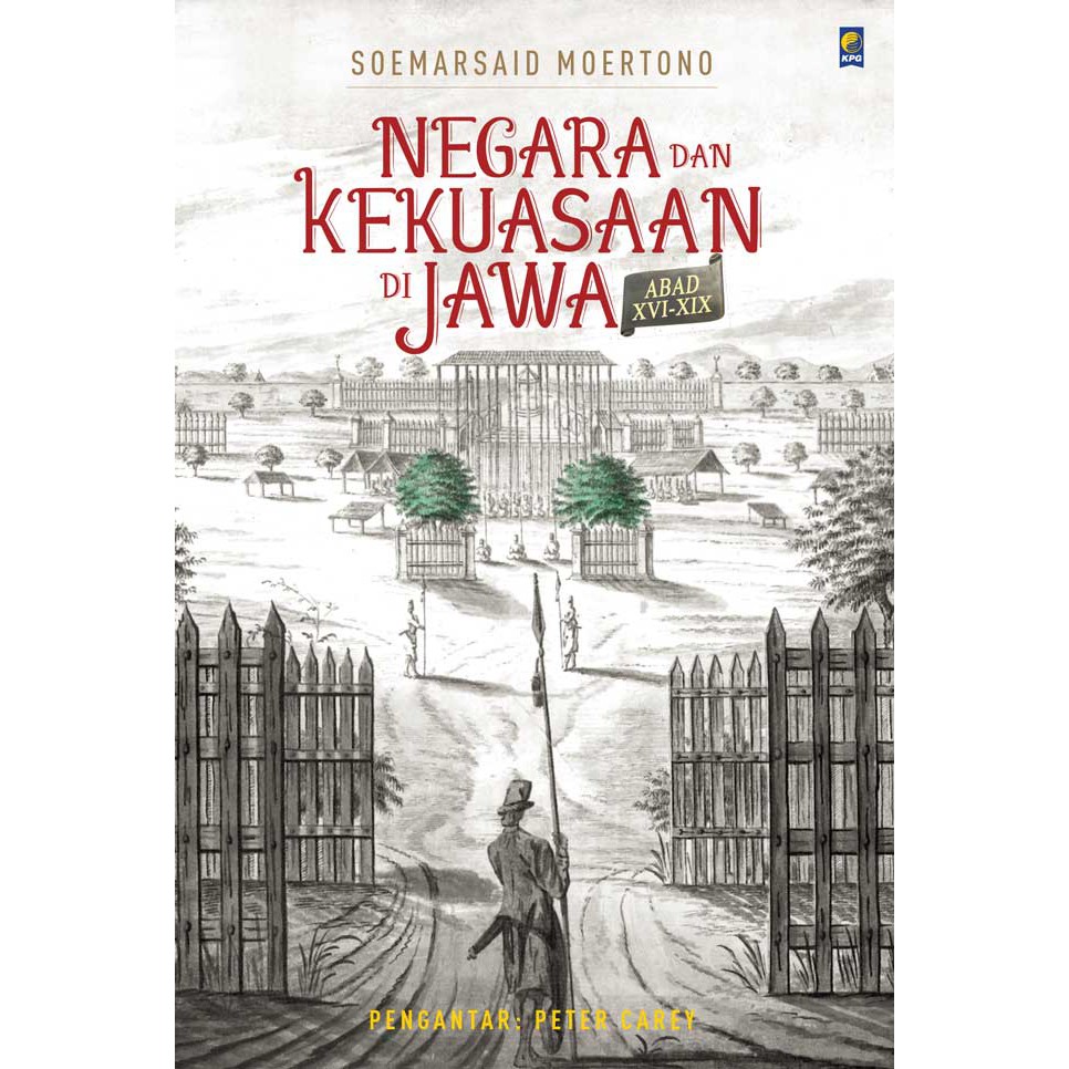 Negara dan Kekuasaan di Jawa Abad XVI-XIX (ORI)