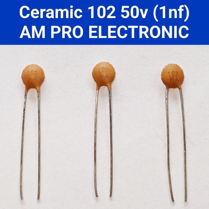 Ceramic 102 50v Kapasitor Keramik 1nf 50v Capacitor