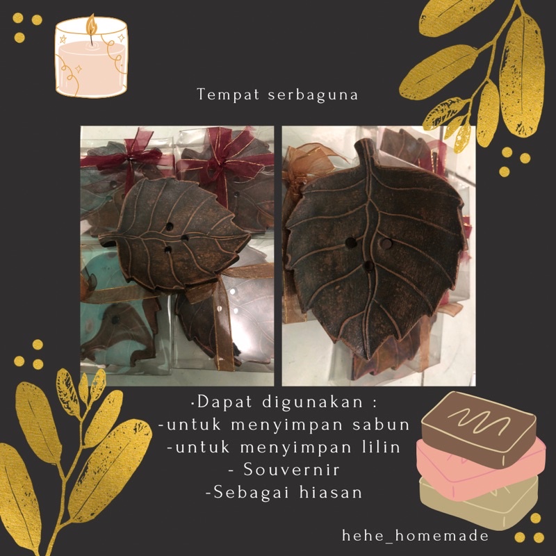 

TEMPAT SABUN MANDI/HIASAN DAUN/TEMPAT LILIN/SOUVERNIR PERNIKAHAN/HIASAN MULTIGUNA