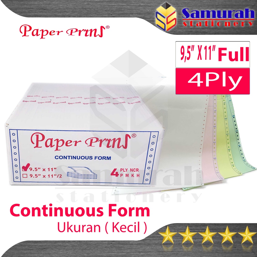 

Kertas Continuous Form Paper Prins 9,5 x 11" ( Full ) Atau 9,5 x 11/2 " ( Bagi 2 ) K4 Ply NCR PRS / Kertas Komputer Karbon PaperPrins Rangkap 4 Warna / CF Paperpryns 4 Ply Carbonize