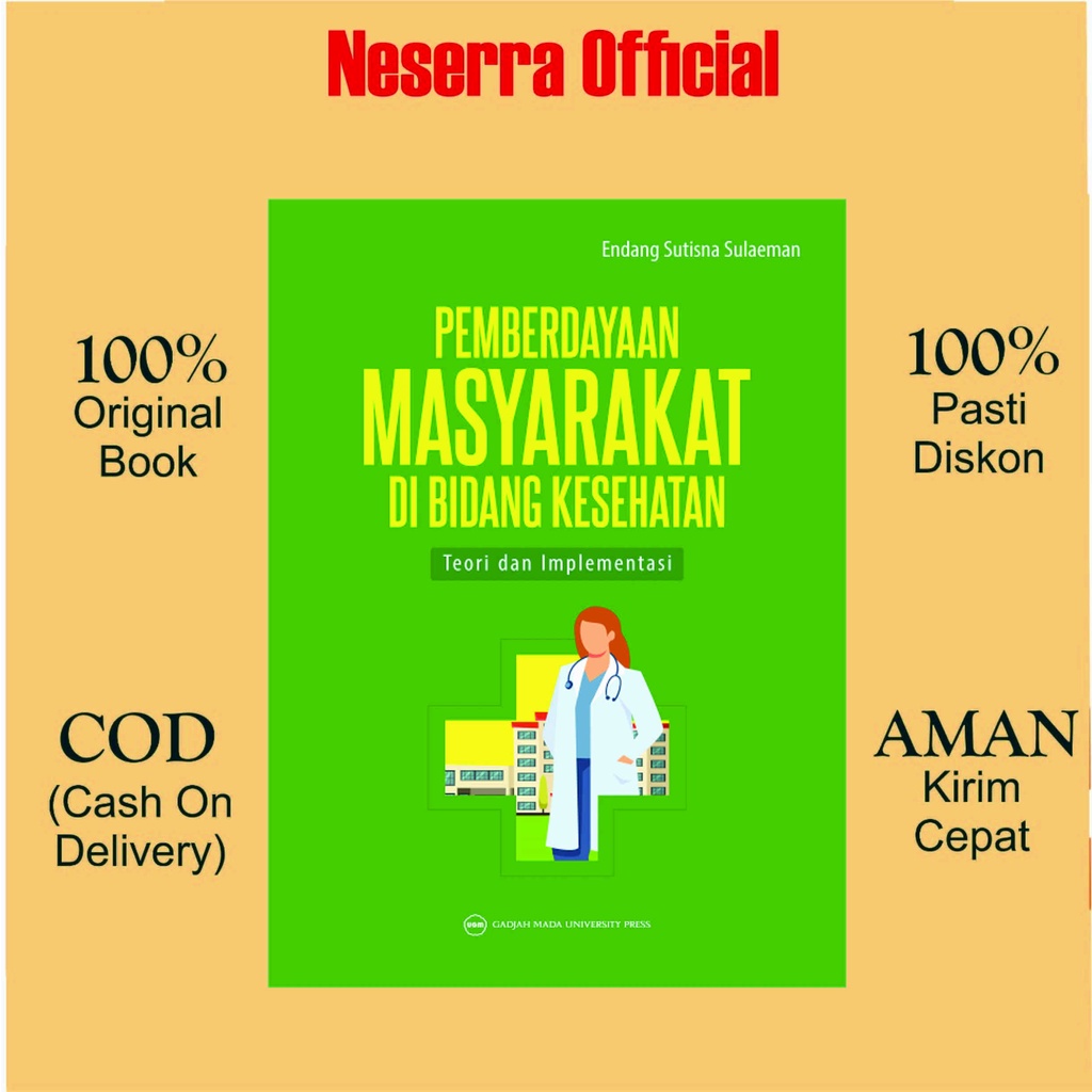 Jual Buku Pemberdayaan Masyarakat Di Bidang Kesehatan: Teori Dan ...