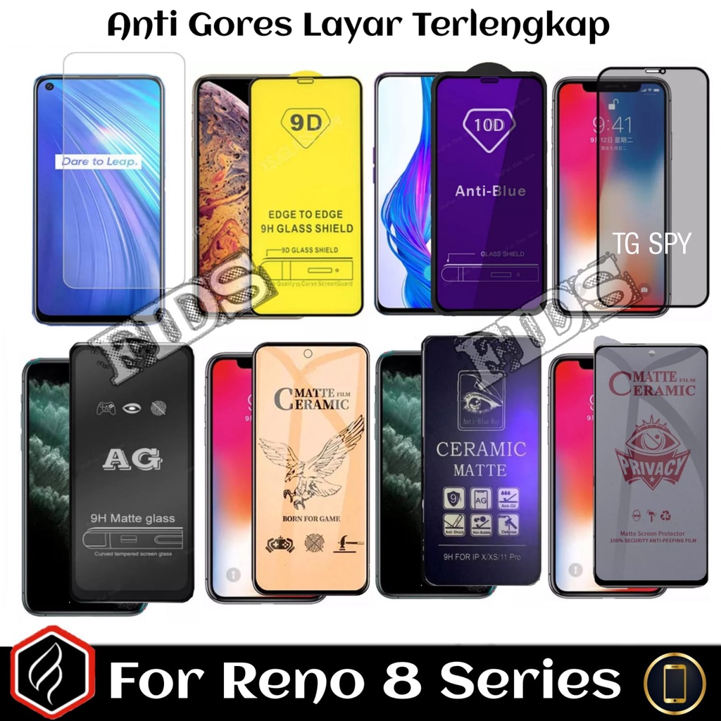 [ANTI GORES LAYAR] For Oppo Reno 8  Tempered Glass Privasi / Anti SPY / Anti Radiasi / Anti Glare / Ceramic Matte / Ceramic Blue light / Ceramic Privasi / Tempered Glass bening / Pelindung Layar Handphone