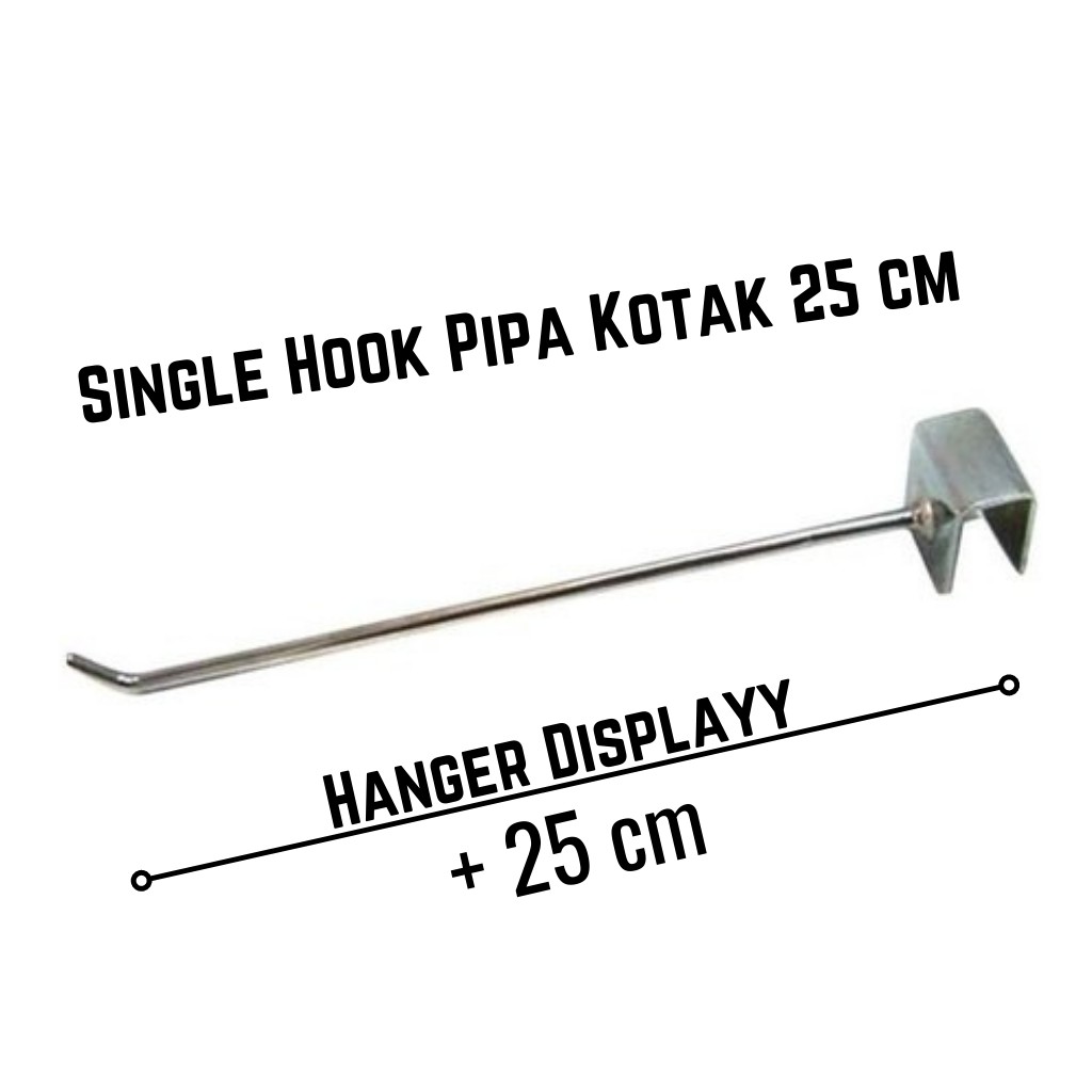 Cantolan Shook Pipa Kotak / Single Hook 25 Cm / Cantelan Untuk Pipa Kotak / Besi Pipa Kotak