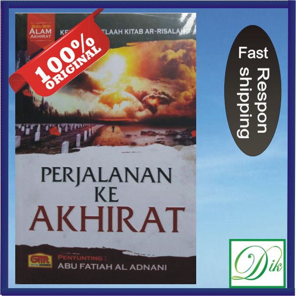 Buku Islam Perjalanan Ke Akhirat (Seri Kehidupan Di Alam Akhirat)