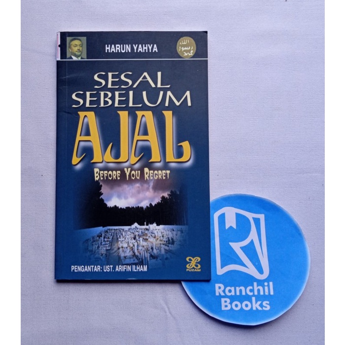 SESAL SEBELUM AJAL BEFORE YOU REGRET HARUN YAHYA BUKU  AGAMA DAN KEPERCAYAAN BUKU FILSAFAT BUKU AGAM