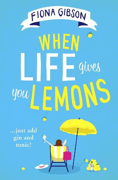 Jual Buku - When Life Gives You Lemons The hilarious romantic comedy ...