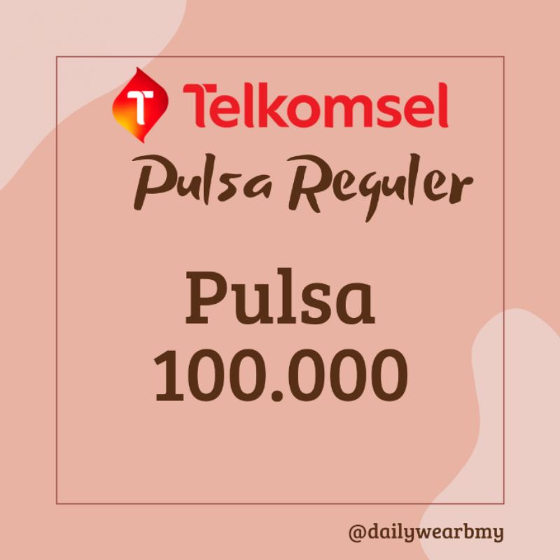 TELKOMSEL PULSA REGULER 100K