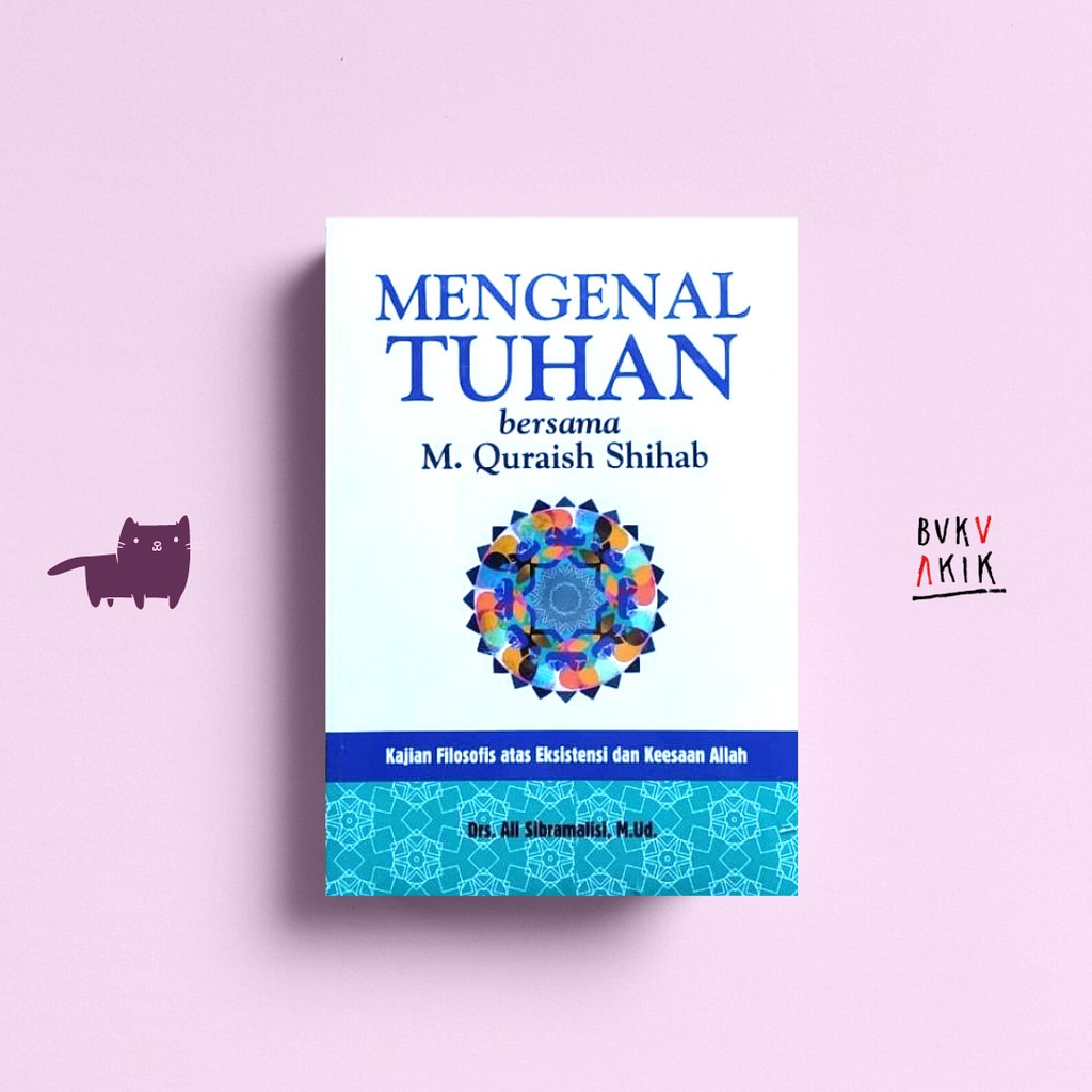 Mengenal Tuhan bersama M. Quraish Shihab